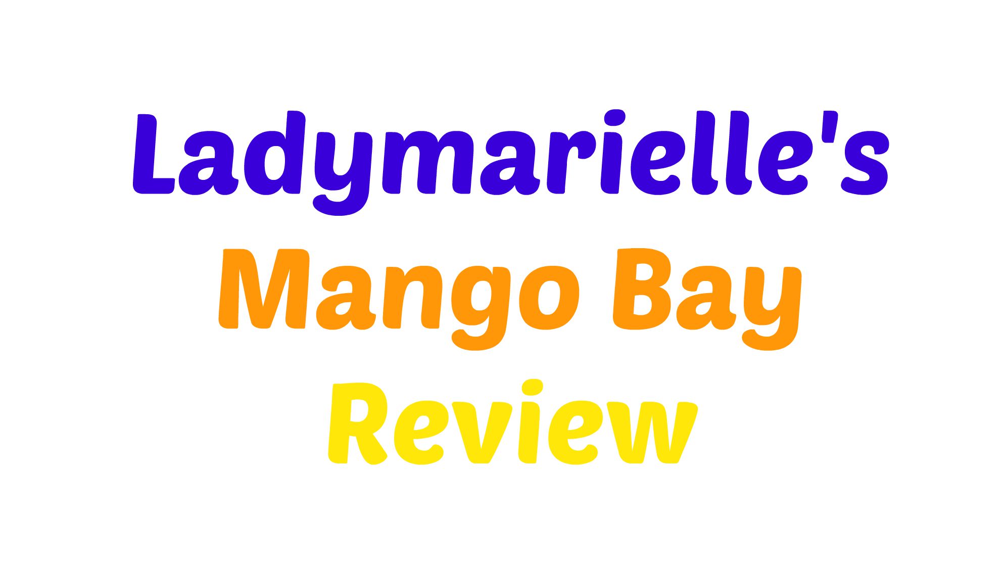 Food Cravings: Mango Bay Review