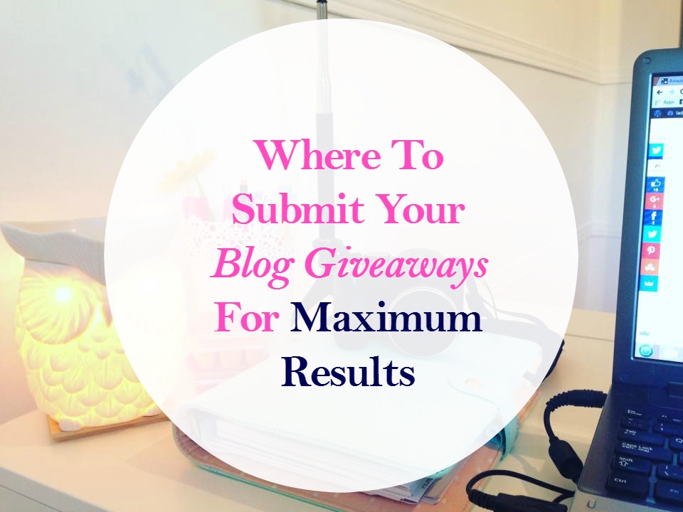 Where To Submit Your Blog Giveaways