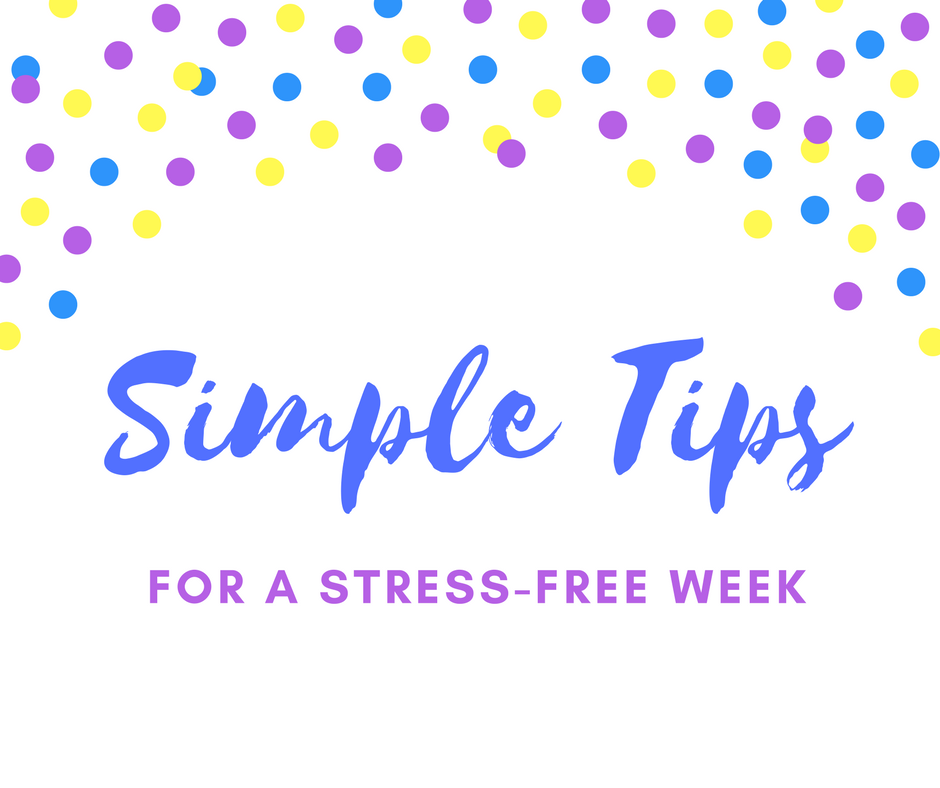 Grateful Sunday: My simple tips for a stress-free week