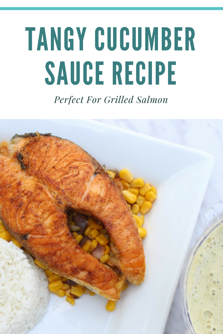 TANGY CUCUMBER SAUCE RECIPE-Perfect For Grilled Salmon