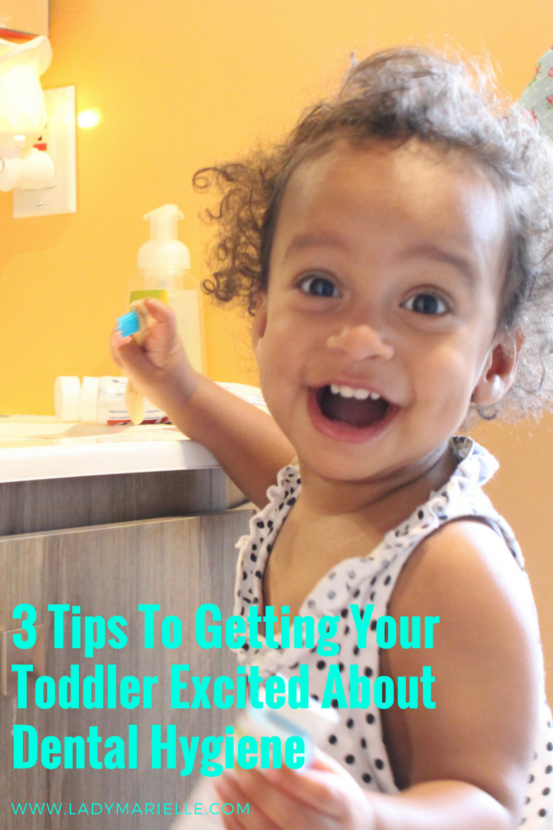 3 Tips To Getting Toddlers Excited About Dental Hygiene