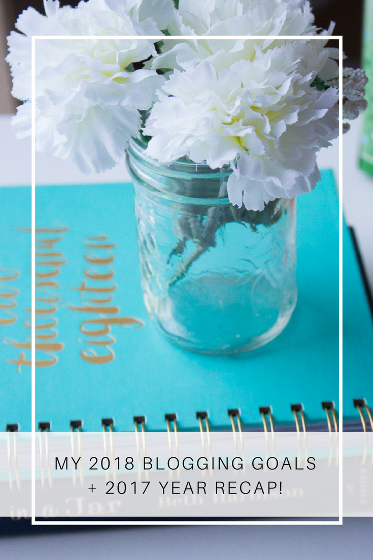 Lady Marielle | My 2018 Blogging Goals + 2017 Year Recap!