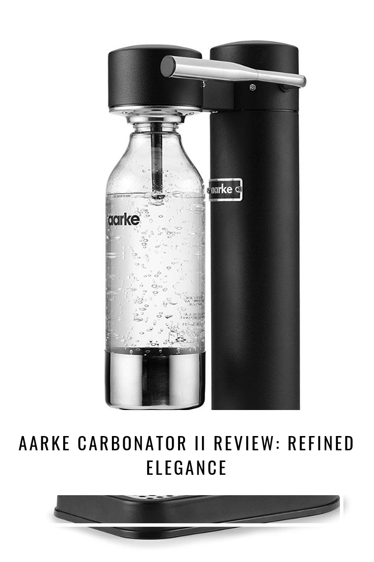 Aarke Carbonator II Review: Refined Elegance