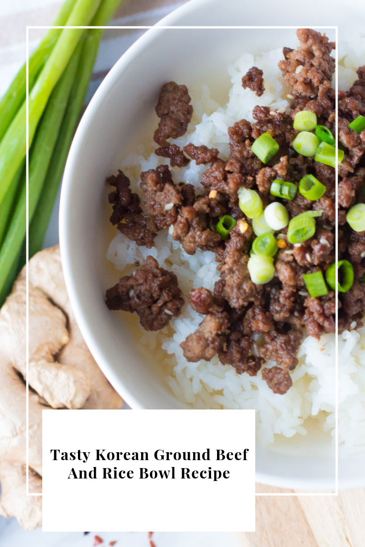 Tasty Korean Ground Beef And Rice Bowl Recipe