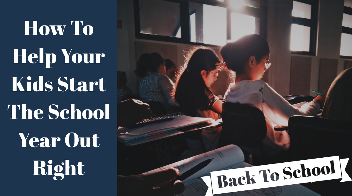 How To Help Your Child Start School Out Right
