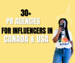 PR Agencies for Influencers in Canada & USA (Get Paid Brand Deals)